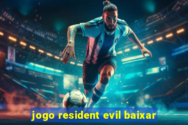 jogo resident evil baixar